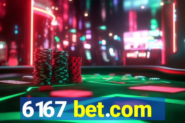 6167 bet.com